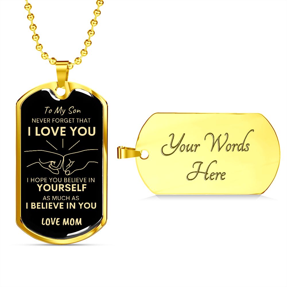 Son Never Forget I Love You Mom Dog Tag Necklace BLK GLD
