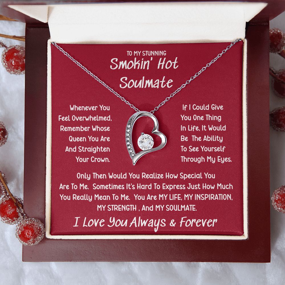 Stunning Smokin' Hot Soulmate Sometimes Forever Love Necklace