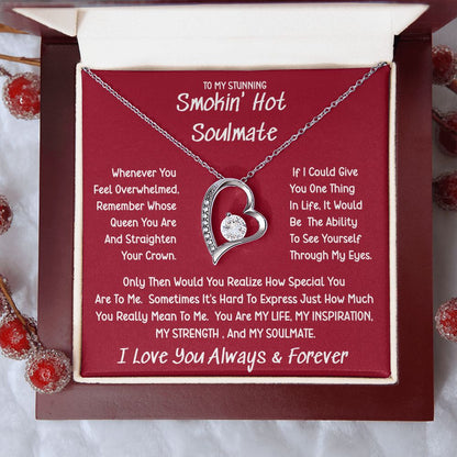 Stunning Smokin' Hot Soulmate Sometimes Forever Love Necklace