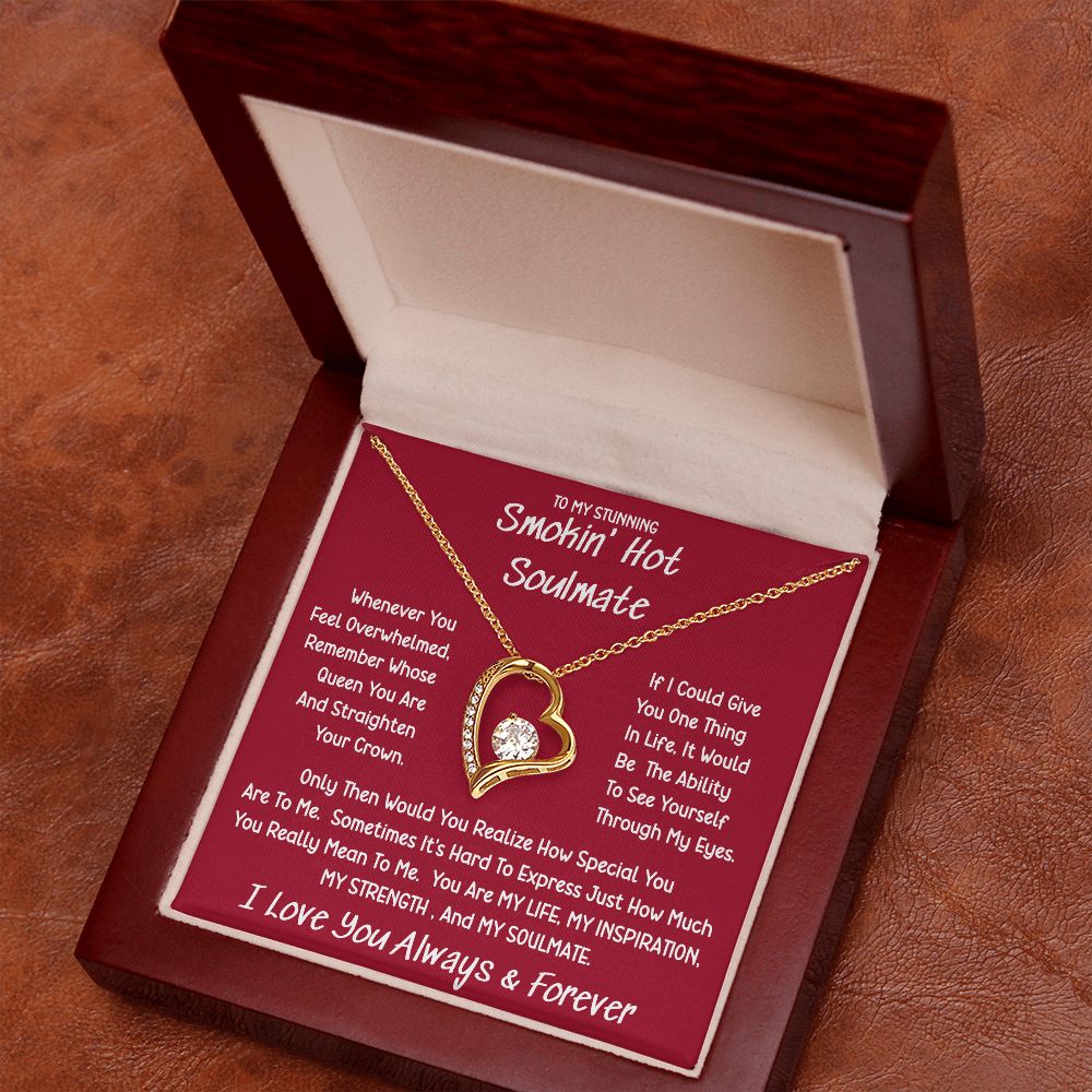 Stunning Smokin' Hot Soulmate Sometimes Forever Love Necklace