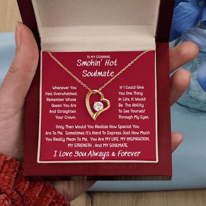Stunning Smokin' Hot Soulmate Sometimes Forever Love Necklace