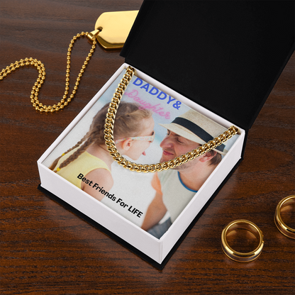Daddy & Daughter Best Friends For Life/ Cuban Link Chain