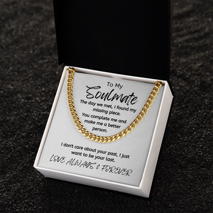 Soulmate Your Last White/ Cuban Link Necklace