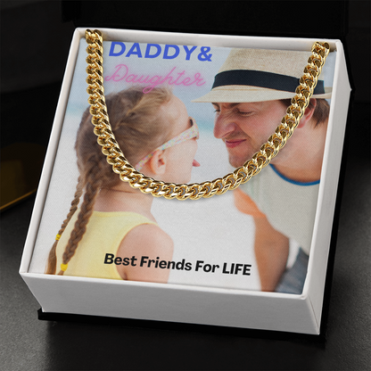 Daddy & Daughter Best Friends For Life/ Cuban Link Chain