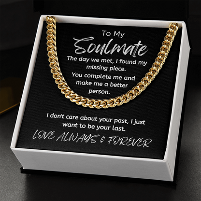 Soulmate Your Last /Cuban Link Necklace