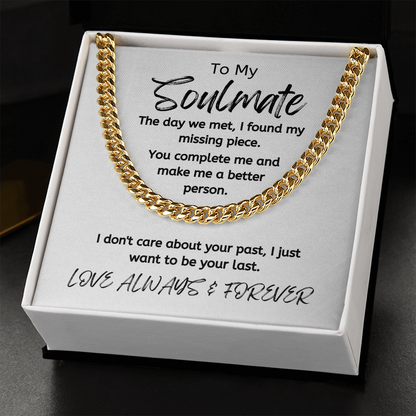 Soulmate Your Last White/ Cuban Link Necklace