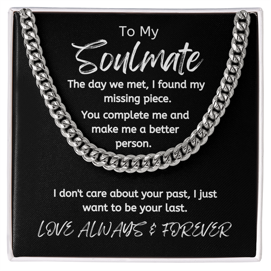 Soulmate Your Last /Cuban Link Necklace