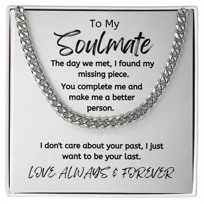 Soulmate Your Last White/ Cuban Link Necklace