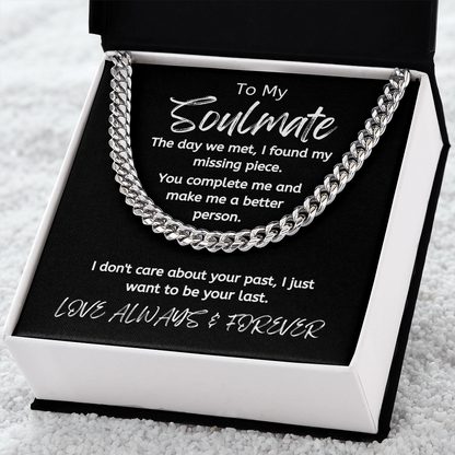 Soulmate Your Last /Cuban Link Necklace