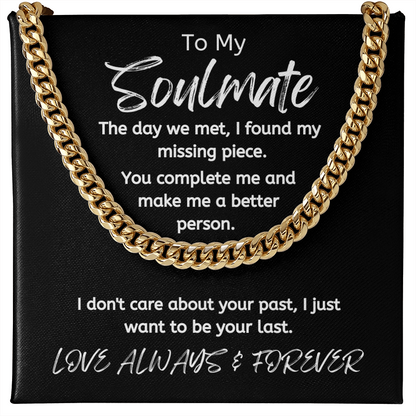 Soulmate Your Last /Cuban Link Necklace