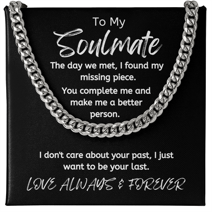 Soulmate Your Last /Cuban Link Necklace