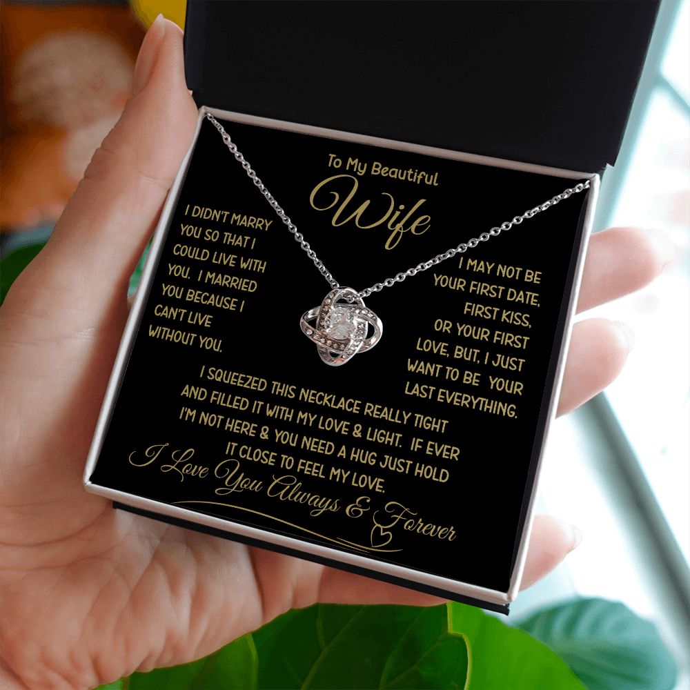 Beautiful Wife Can't Live Without You Love Knot Necklace