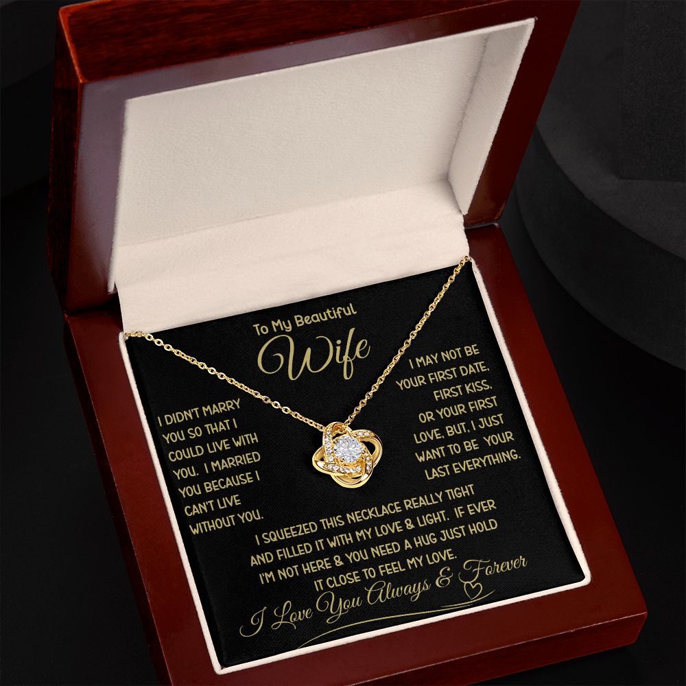 Beautiful Wife Can't Live Without You Love Knot Necklace