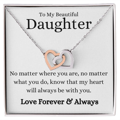 Beautiful Daughter No Matter What Interlocking Hearts Necklace