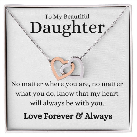 Beautiful Daughter No Matter What Interlocking Hearts Necklace