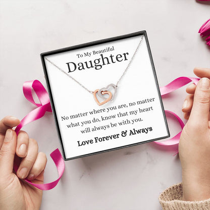 Beautiful Daughter No Matter What Interlocking Hearts Necklace