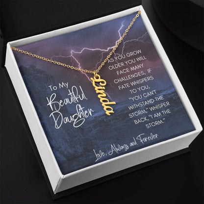Daughter Storm Challenges Vertical Name Necklace