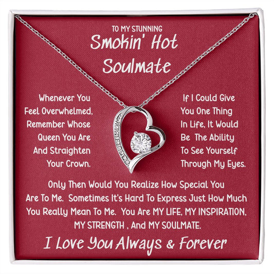 Stunning Smokin' Hot Soulmate Sometimes Forever Love Necklace