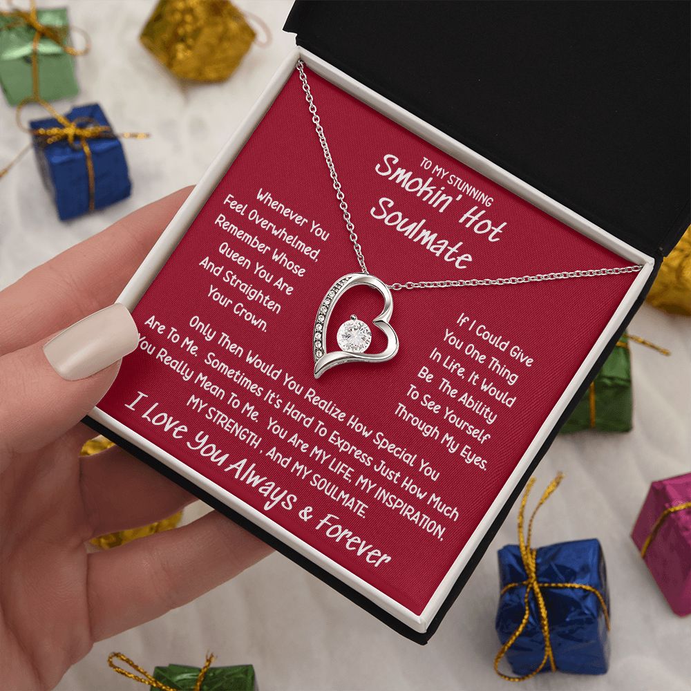Stunning Smokin' Hot Soulmate Sometimes Forever Love Necklace