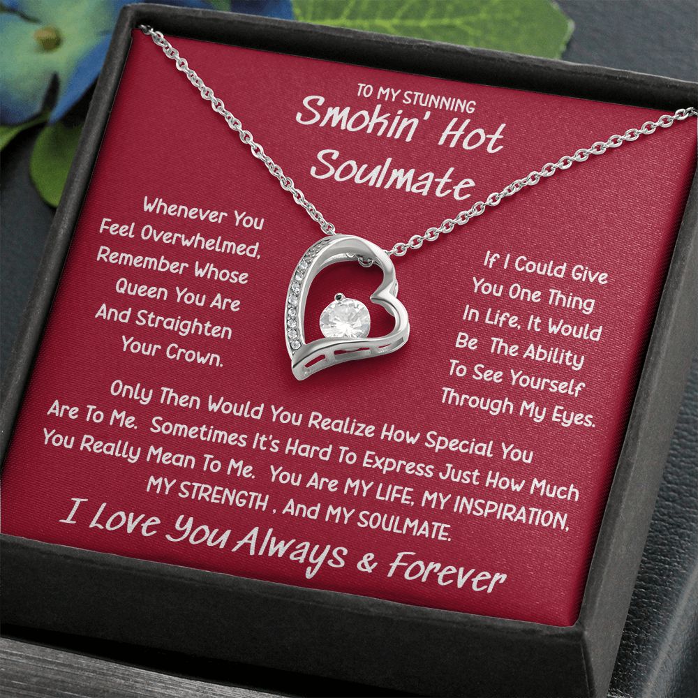 Stunning Smokin' Hot Soulmate Sometimes Forever Love Necklace