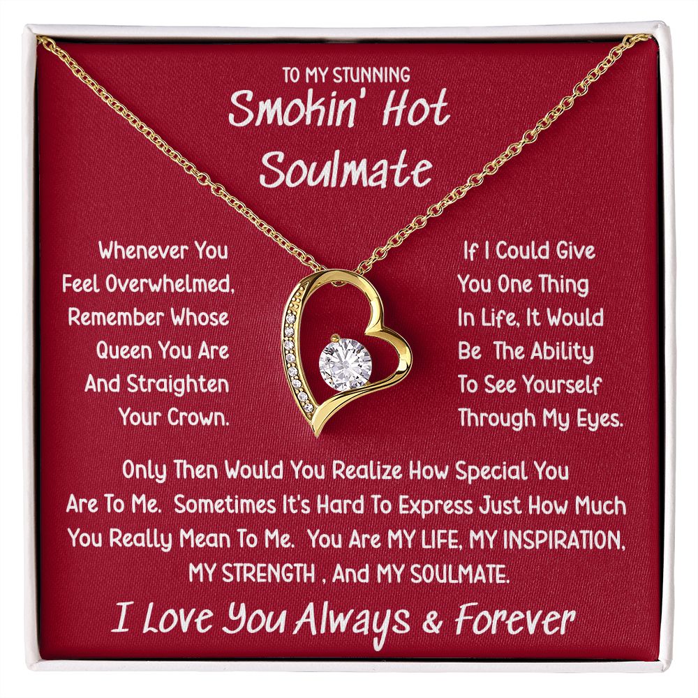 Stunning Smokin' Hot Soulmate Sometimes Forever Love Necklace