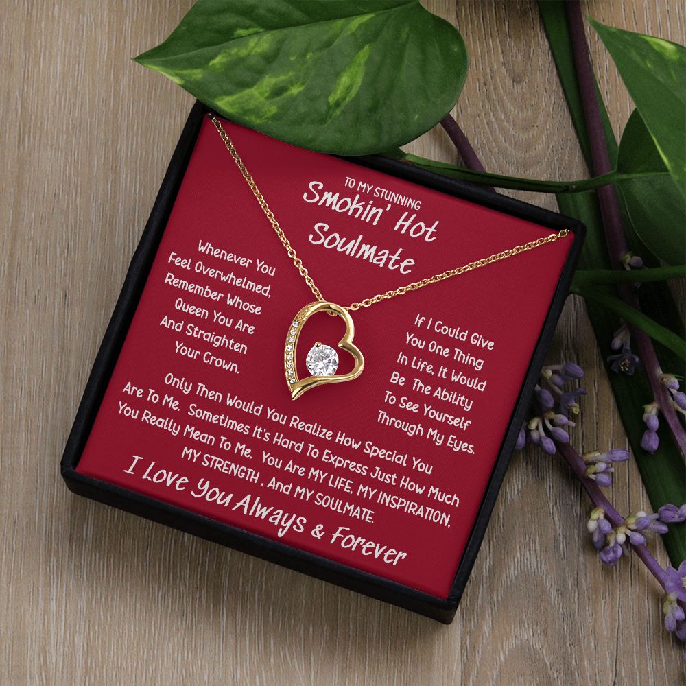 Stunning Smokin' Hot Soulmate Sometimes Forever Love Necklace