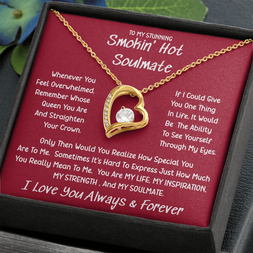 Stunning Smokin' Hot Soulmate Sometimes Forever Love Necklace