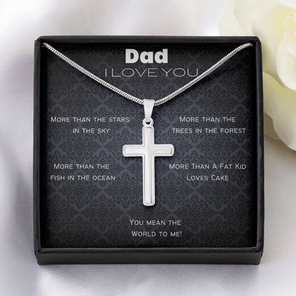 Dad I Love You More Than/ Artisan Stainless Steel Cross Necklace
