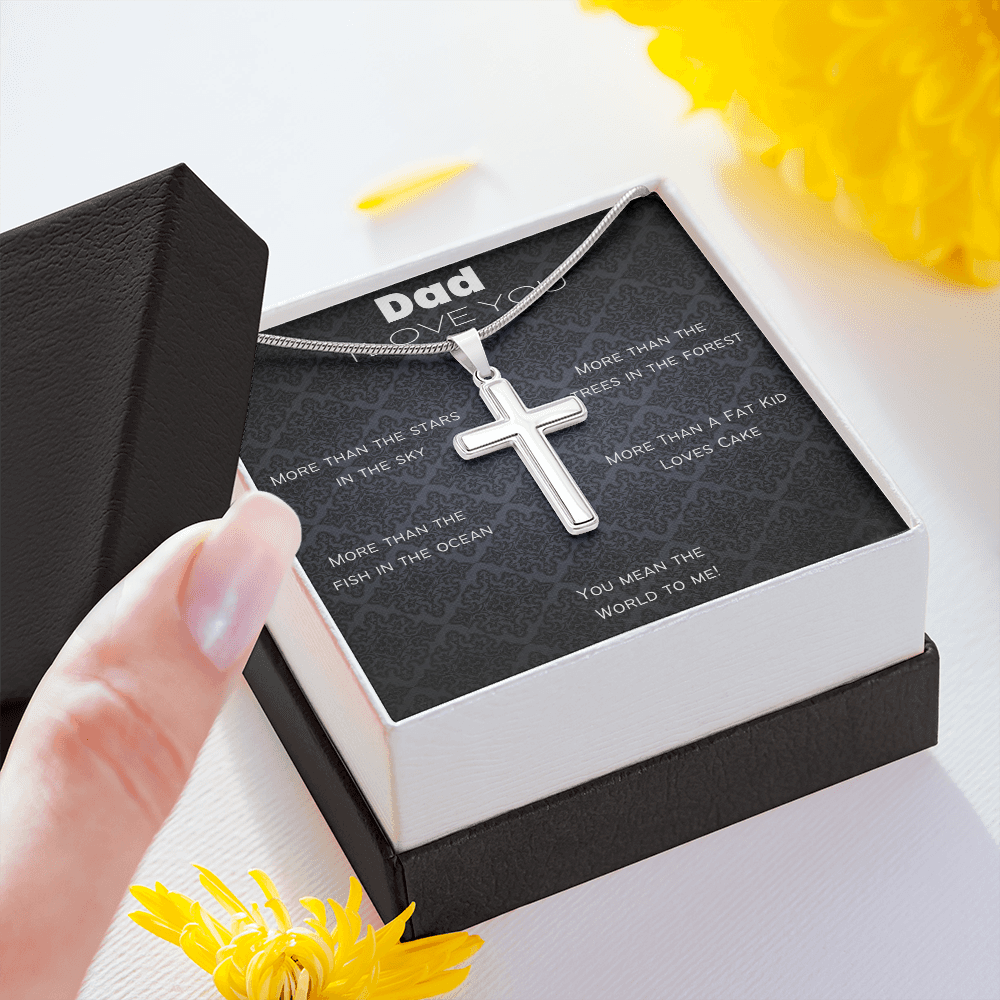 Dad I Love You More Than/ Artisan Stainless Steel Cross Necklace