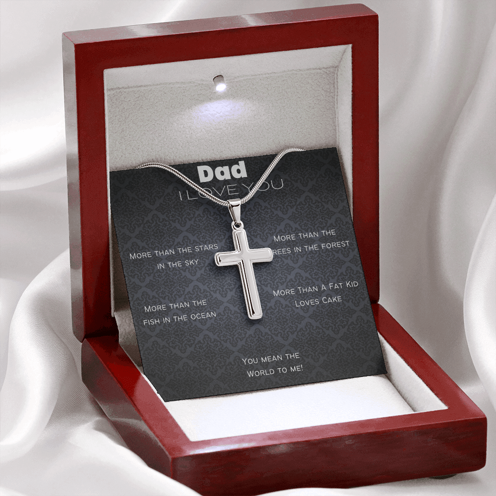 Dad I Love You More Than/ Artisan Stainless Steel Cross Necklace